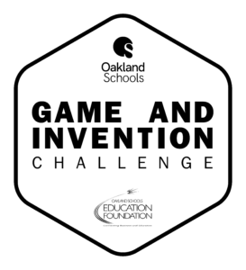 Oakland County Schools Game and Invention Challenge - Oakland Schools Education Foundation